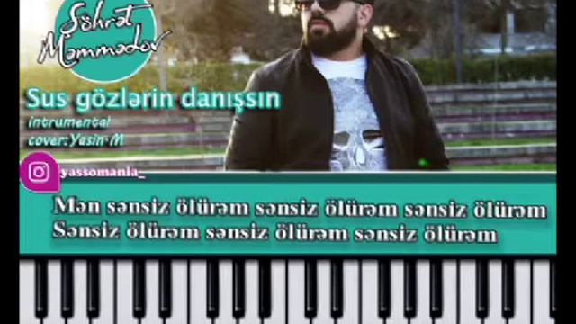 Sus Gozlerin Danissin   Sohret Memmedov Instrumental Karaoke Notlari Piano Tutorial Trap Remix