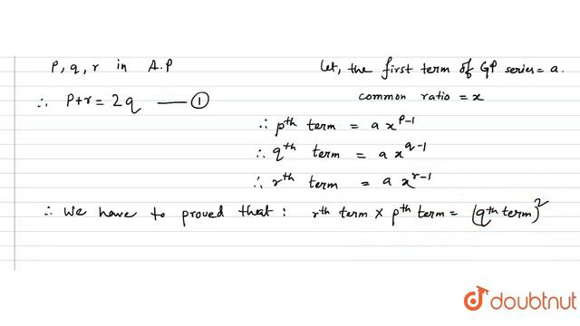 If p, q, r be in arithmetic progression, then show that the pth, qth and rth terms of any geometric смотреть онлайн