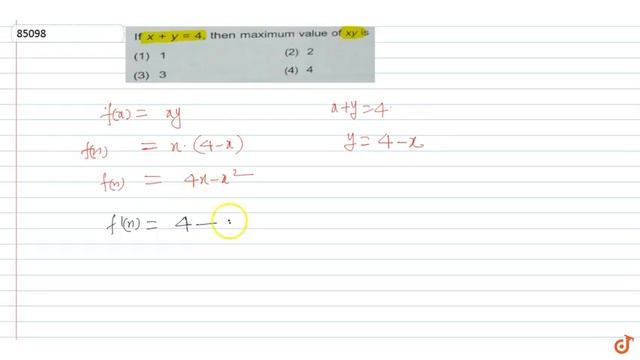 If `x + y = 4`, then maximum value of xy is смотреть онлайн