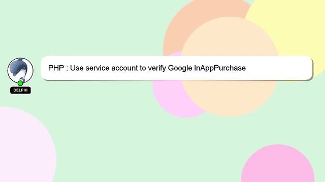 PHP : Use service account to verify Google InAppPurchase смотреть онлайн