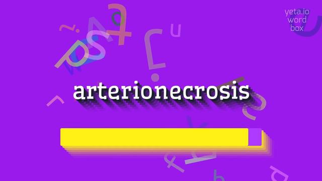 ARTERIONECROSIS - HOW TO PRONOUNCE IT? #arterionecrosis смотреть онлайн