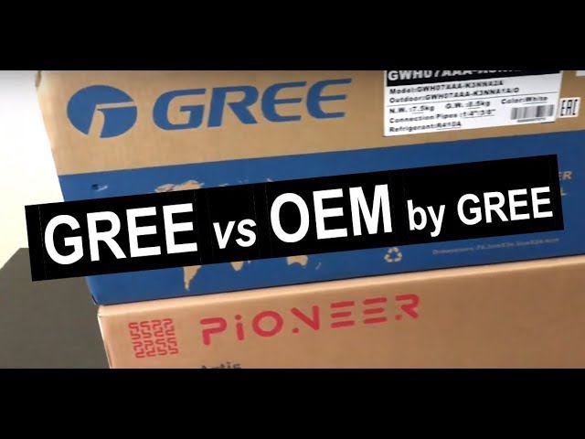 Какой кондиционер GREE выбрать: оригинальный или OEM? смотреть онлайн