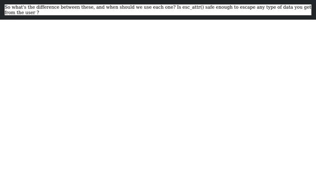 Wordpress: difference between esc_attr(), strip_slashes(), strip_tags()? смотреть онлайн