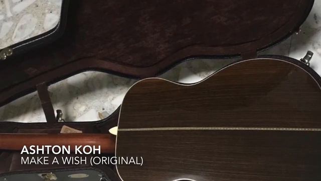 Make a wish | Ashton Koh (Guitar Original) смотреть онлайн