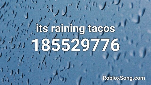 its raining tacos Roblox ID - Music Code смотреть онлайн