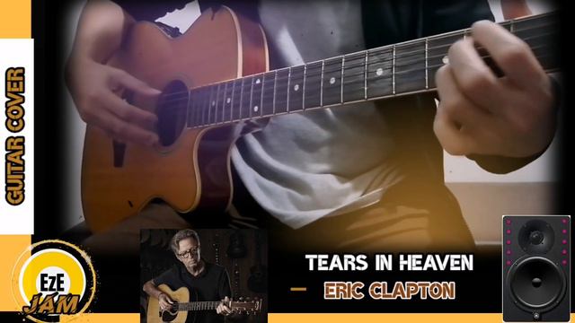 TEARS IN HEAVEN - ERIC CLAPTON | Guitar Cover | EzeJAM смотреть онлайн