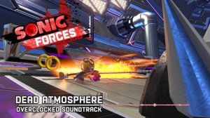 Not Alone ...for Dead Atmosphere 1 - Sonic Forces Overclocked OST