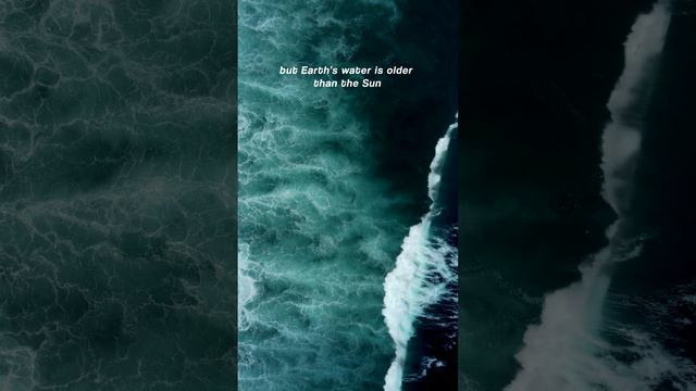 Sun is older than Earth but Earth's water is older than our Sun.. смотреть онлайн