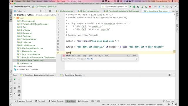 14 Python Crashkurs: Conditional Operator: aka Conditional Expression, ?: Operator von Java смотреть онлайн