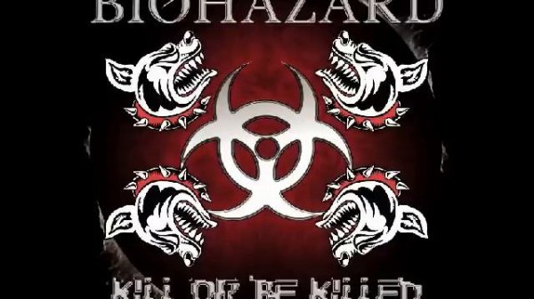 Biohazard - Kill or Be Killed (2003)