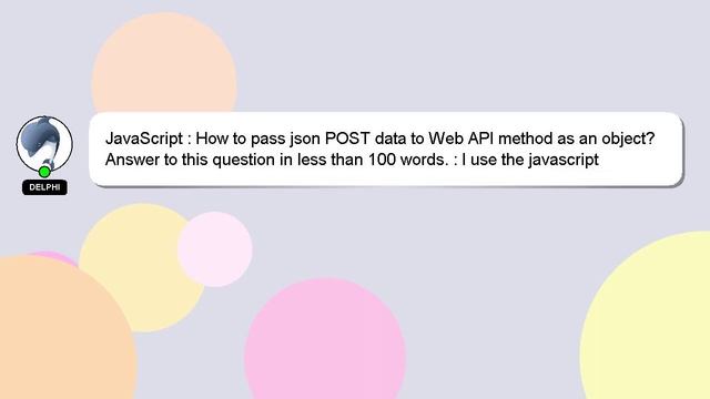 JavaScript : How to pass json POST data to Web API method as an object? смотреть онлайн