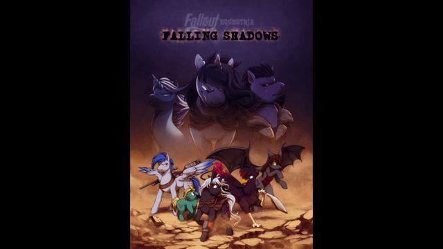 Fallout Equestria: Falling Shadows - Chapter 7: Runnin' Down A Dream смотреть онлайн