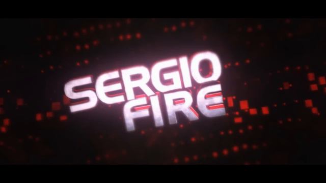 INTRO ~ SERGIO FIRE | DUAL W/ THESERGIO17 смотреть онлайн