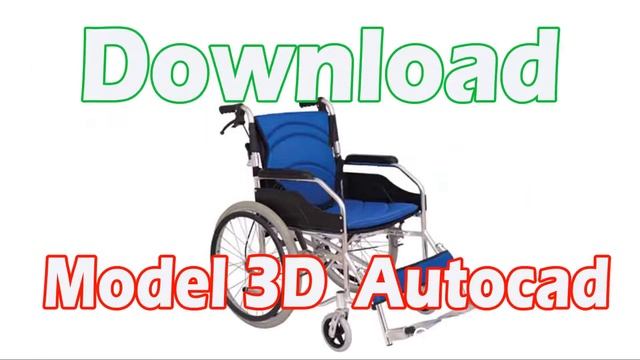 Download Model 3D wheel chair AutoCad смотреть онлайн