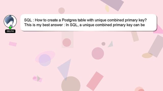 SQL : How to create a Postgres table with unique combined primary key? смотреть онлайн