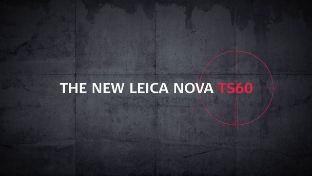 The new Leica Nova TS60 (2020) смотреть онлайн