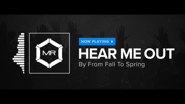 From Fall To Spring - Hear Me Out [HD] смотреть онлайн
