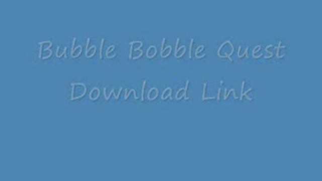 Bubble Bobble Quest смотреть онлайн