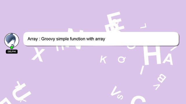 Array : Groovy simple function with array смотреть онлайн
