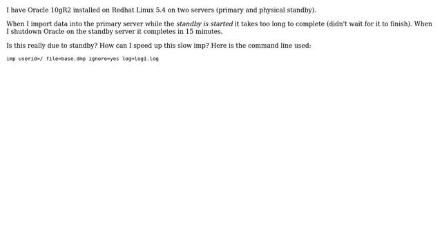 Databases: Does a standby slow down Oracle imp? смотреть онлайн