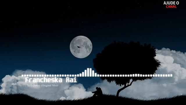 Francheska Rai - Te Esperare (Original Mix) смотреть онлайн