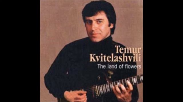 Temur Kvitelashvili - The Land Of Flowers