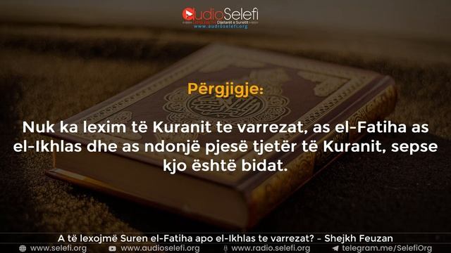 A të lexojmë Suren el-Fatiha apo el-Ikhlas te varrezat? – Shejkh Feuzan смотреть онлайн