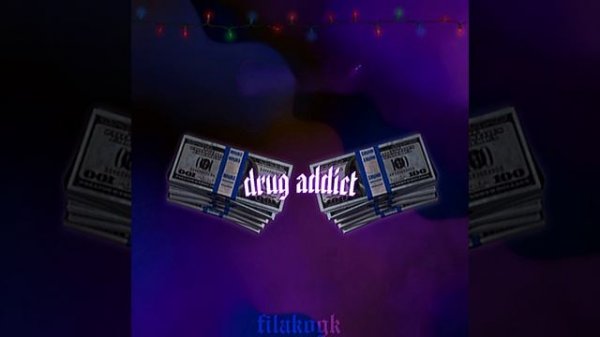 filakogk - drug addict (Official Audio)