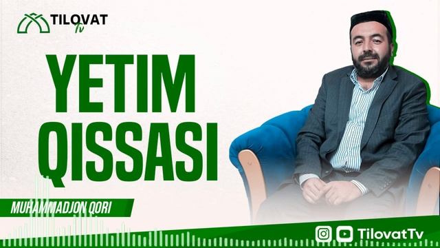 Yetim Qissasi (hikoya)  - Muhammadjon Qori // GO'ZAL NASHIDA