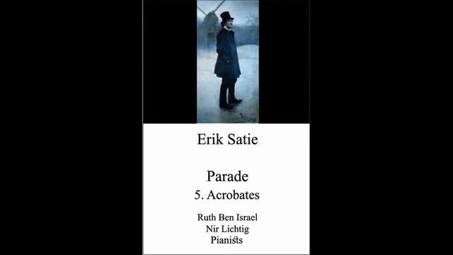 Erik Satie Parade 5 Acrobates смотреть онлайн