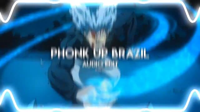 Phonk Up Brazil_-_[Edit audio] смотреть онлайн