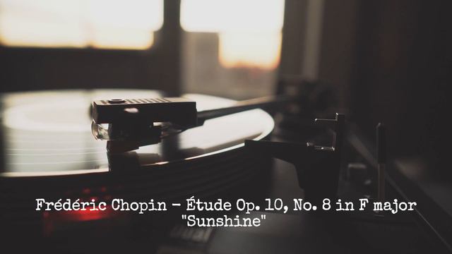 Frédéric Chopin - Étude Op.10, No.8 in F major "Sunshine" смотреть онлайн
