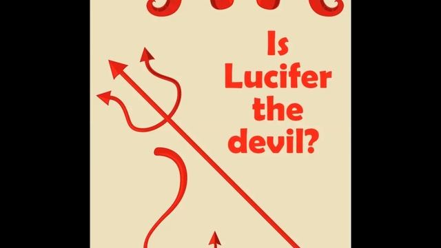 Who is Lucifer...REALLY? / Qui est Lucifer... VRAIMENT? / Wer ist Luzifer... WIRKLICH? смотреть онлайн