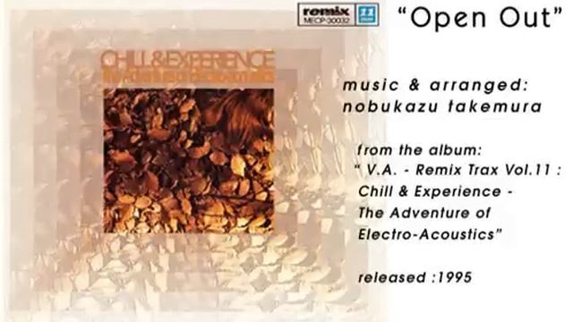 Child's View (a.k.a Nobukazu Takemura) - Open Out смотреть онлайн
