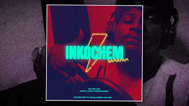 Inkochem - Hip Hop Jani | Telugu Rap | Hip Hop | Rayalaseema Hip Hop