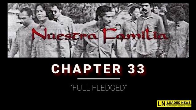 NUESTRA FAMILIA-CHAPTER 33-FULL FLEDGED смотреть онлайн