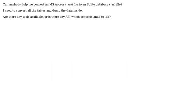 How can I convert an MS Access database (.mdb) file to a Sqlite database (.db) file? смотреть онлайн
