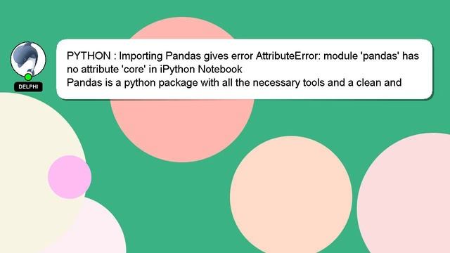 PYTHON : Importing Pandas gives error AttributeError: module 'pandas' has no attribute 'core' in iP смотреть онлайн