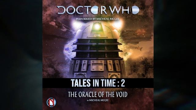 DOCTOR WHO: TALES IN TIME 2: THE ORACLE OF THE VOID смотреть онлайн