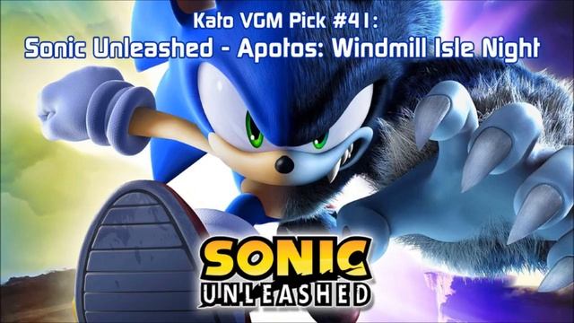 Kato VGM Pick #41: Sonic Unleashed - Apotos: Windmill Isle Night смотреть онлайн