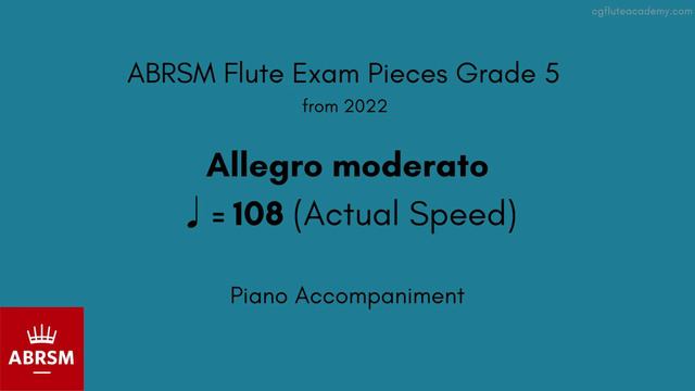 ABRSM Flute Grade 5 from 2022, Allegro moderato ♩= 108 (Actual Speed) Piano Accompaniment смотреть онлайн