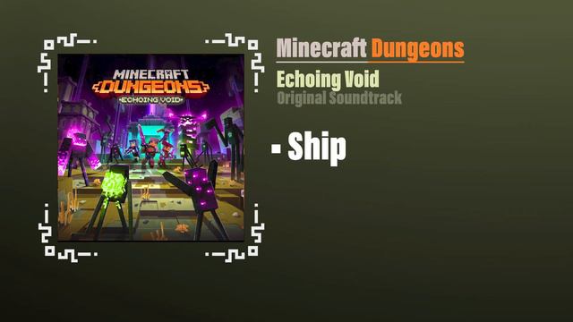 Ship - Minecraft Dungeons OST | Echoing Void смотреть онлайн