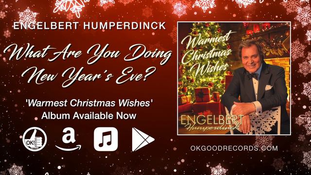 Engelbert Humperdinck - What Are You Doing New Year's Eve? (Official Audio)