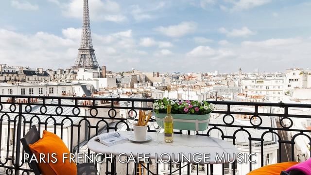 ☕ Morning Paris Cafe Music Lounge 2022 |French Jazz music for espresso. Study, Focus & Lounge rela смотреть онлайн