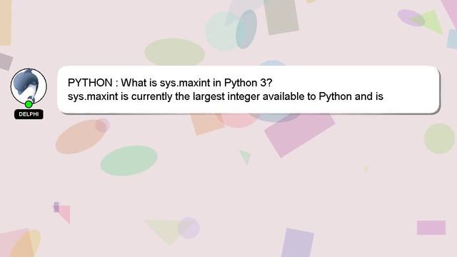 PYTHON : What is sys.maxint in Python 3? смотреть онлайн