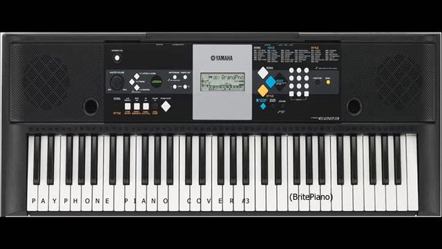 #3 Yamaha PSR E223 - Payphone (Maroon 5) #3 - 'BritePiano' смотреть онлайн