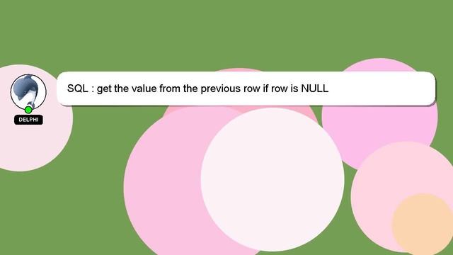 SQL : get the value from the previous row if row is NULL смотреть онлайн