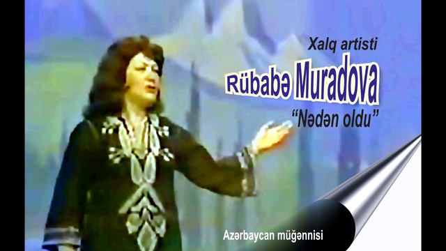 Rubabe Muradova Neden oldu смотреть онлайн