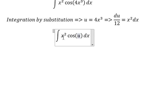 Calculus Help: Integration Of X^2  Cos(4x^3 )dx - Integration By Substitution