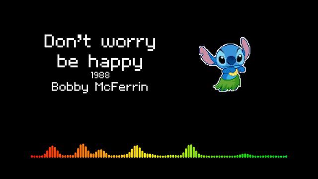 Don't worry be happy - Bobby McFerrin (HD 8Bit version) смотреть онлайн